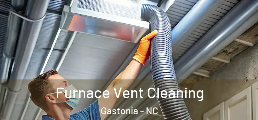 Furnace Vent Cleaning Gastonia - NC